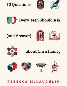 10 Questions Every Teen Should Ask (and Answer) about Christianity Cheap