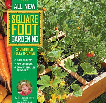 All New Square Foot Gardening, 3rd Edition, Fully Updated: More Projects - New Solutions - Grow Vegetables Anywhere Sale