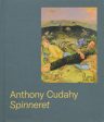 Anthony Cudahy: Spinneret For Sale