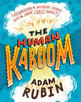 Human Kaboom: 6 Explosively Different Stories with the Same Exact Name!, The on Sale