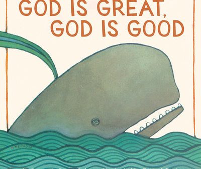 God Is Great, God Is Good: A Board Book For Sale