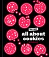 All about Cookies: A Milk Bar Baking Book For Cheap