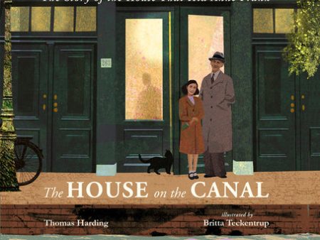 House on the Canal: The Story of the House That Hid Anne Frank, The For Cheap