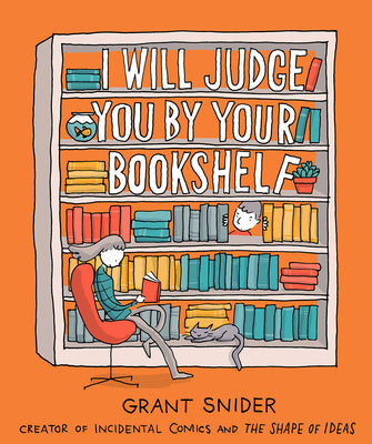 I Will Judge You by Your Bookshelf Online now