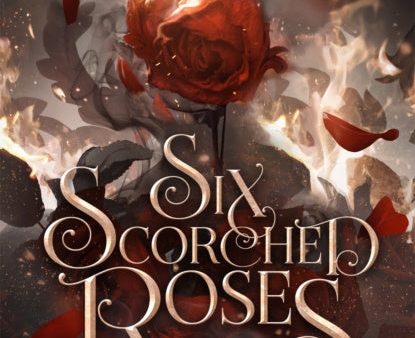 Six Scorched Roses Online