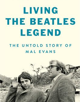 Living the Beatles Legend: The Untold Story of Mal Evans Online now