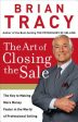 Art of Closing the Sale: The Key to Making More Money Faster in the World of Professional Selling, The on Sale