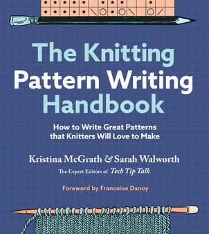 Knitting Pattern Writing Handbook: How to Write Great Patterns That Knitters Will Love to Make, The Fashion