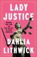 Lady Justice: Women, the Law, and the Battle to Save America For Cheap