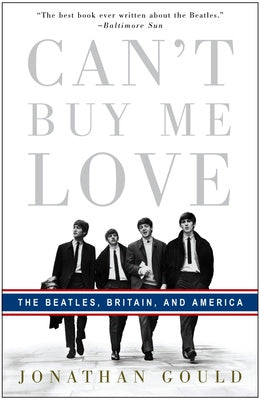 Can t Buy Me Love: The Beatles, Britain, and America Sale