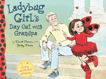 Ladybug Girl s Day Out with Grandpa Supply