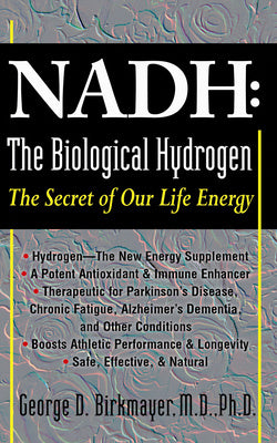 Nadh: The Biological Hydrogen: The Secret of Our Life Energy Online now