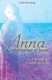 Anna, Grandmother of Jesus: A Message of Wisdom and Love Online Sale