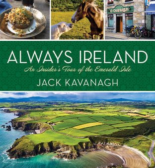 Always Ireland: An Insider s Tour of the Emerald Isle Online now