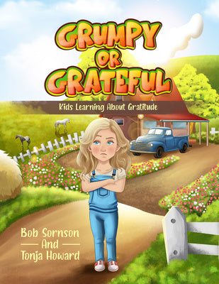 Grumpy or Grateful: Kids Learning about Gratitude Volume 1 Online now