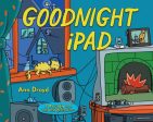 Goodnight iPad: A Parody for the Next Generation Hot on Sale