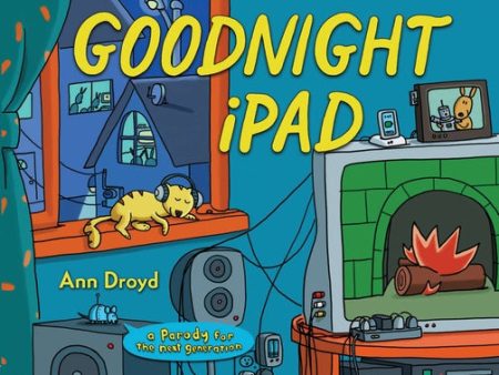 Goodnight iPad: A Parody for the Next Generation Hot on Sale