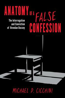 Anatomy of a False Confession: The Interrogation and Conviction of Brendan Dassey Discount