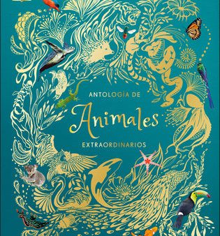 Antología de Animales Extraordinarios (an Anthology of Intriguing Animals) Online Hot Sale