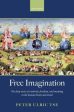 Free Imagination: The Deep Roots of Creativity, Freedom and Meaning in the Human Brain and Mind Cheap