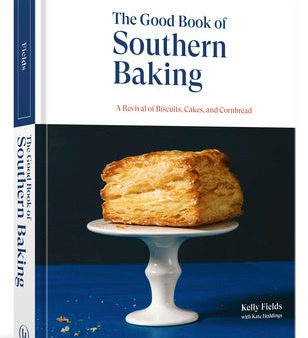 Good Book of Southern Baking: A Revival of Biscuits, Cakes, and Cornbread, The Online now