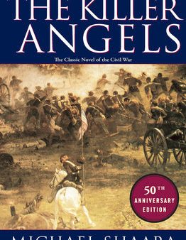 Killer Angels: The Classic Novel of the Civil War, The Online Hot Sale