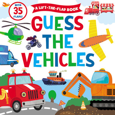 Guess the Vehicles: A Lift-The-Flap Book with 35 Flaps! For Discount