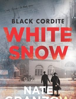 Black Cordite, White Snow: A Minnesotan Prohibition Thriller Sale