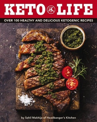 Keto Life: Over 100 Healthy and Delicious Ketogenic Recipes (Lose Weight and Improve Mental Focus with Good Fats and High Protein Cheap