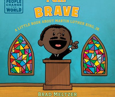 I Am Brave: A Little Book about Martin Luther King, Jr. Cheap