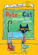 Pete the Cat: Too Cool for School For Discount