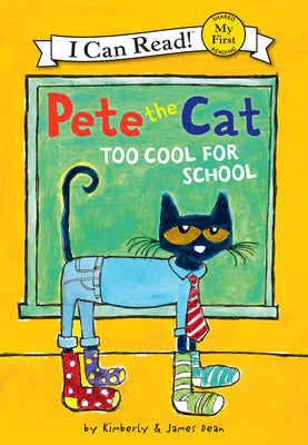 Pete the Cat: Too Cool for School For Discount