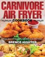 Carnivore Air Fryer Cookbook Online Hot Sale