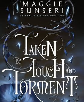 Taken by Touch and Torment Discount