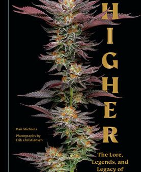 Higher: The Lore, Legends, and Legacy of Cannabis For Cheap