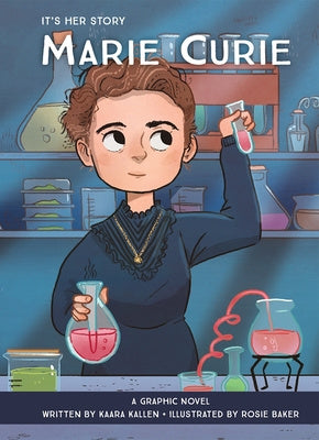 It s Her Story Marie Curie a Graphic Novel Supply