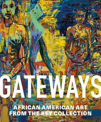 Gateways: African American Art from the Key Collection Sale