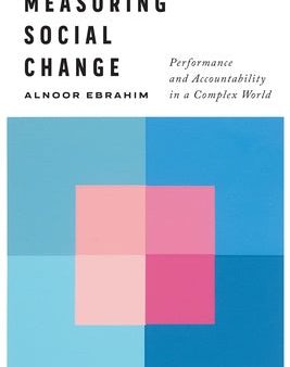 Measuring Social Change: Performance and Accountability in a Complex World Hot on Sale