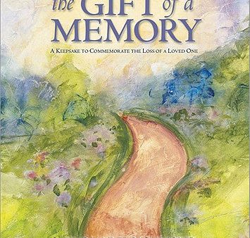 Gift of a Memory: A Keepsake to Commemorate the Loss of a Loved One, The Hot on Sale