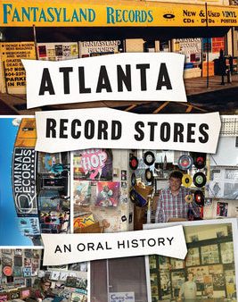 Atlanta Record Stores: An Oral History Online