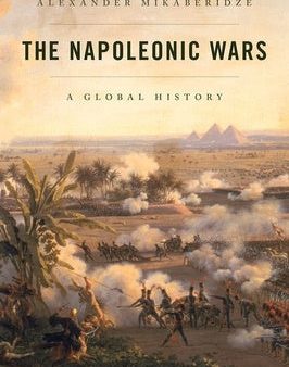 Napoleonic Wars: A Global History, The on Sale