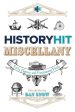 History Hit Miscellany of Facts, Figures and Fascinating Finds introduced by Dan Snow, The Fashion