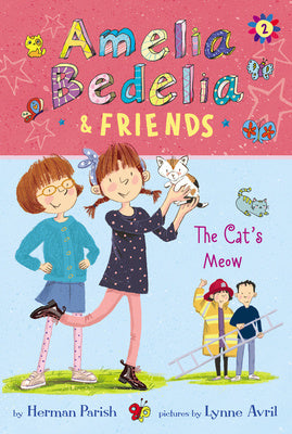 Amelia Bedelia & Friends: The Cat s Meow For Cheap