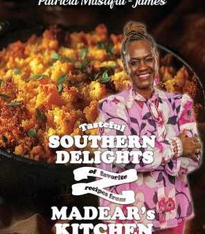 Tasteful Southern Delights of Favorite Recipes from Madear s Kitchen Sale