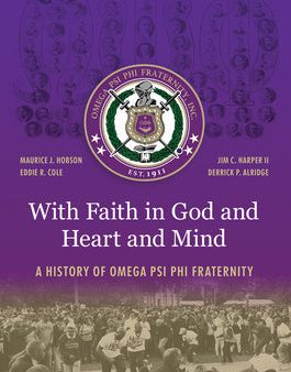 With Faith in God and Heart and Mind: A History of Omega Psi Phi Fraternity Sale