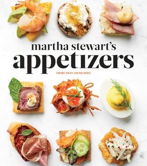 Martha Stewart s Appetizers: 200 Recipes for Dips, Spreads, Snacks, Small Plates, and Other Delicious Hors D  Oeuvres, Plus 30 Cocktails: A Cookboo Online now