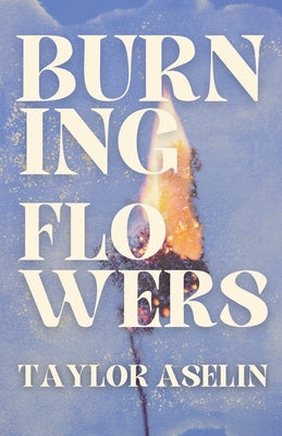 Burning Flowers on Sale