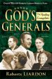 God s Generals: The Healing Evangelists (Spiritual Biographies, Including Oral Roberts, Lester Sumrall, Charles and Frances Hunter, Ge Supply