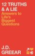 12 Truths & a Lie: Answers to Life s Biggest Questions Online