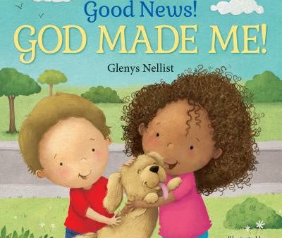 Good News! God Made Me!: (A Cute Rhyming Board Book for Toddlers and Kids Ages 0-4 That Teaches Children That God Made Their Fingers, Toes, Nos For Sale